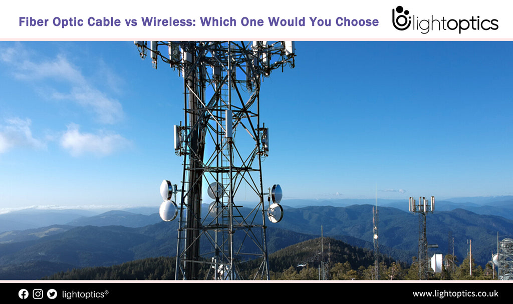 Fiber Optic Cable vs Wireless: Which One Would You Choose